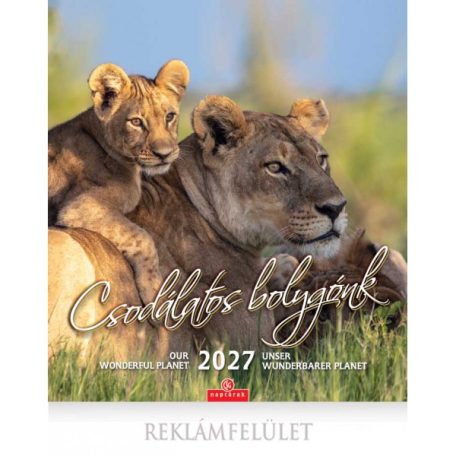 Falinaptár, CSG, Csodálatos bolygónk, 2027